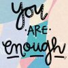 You Are Enough paint by numbers
