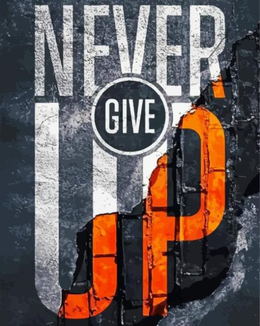 Never Give Up Motivation Paint By Number